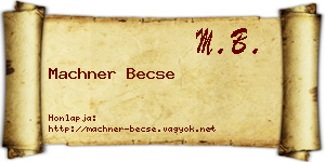 Machner Becse névjegykártya